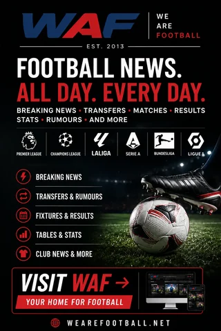 We Are Football — football news, transfers, matches, results, stats and rumours