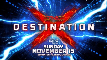 TNA Destination X